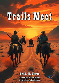 Trails Meet - B.m. Bower - E-Book