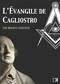L'Évangile de Cagliostro - Dr Marc Haven - E-Book