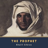 The Prophet - Khalil Gibran - Hörbuch