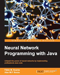Neural Network Programming with Java - Alan M.F. Souza - E-Book