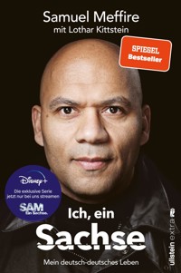 Ich, ein Sachse - Samuel Meffire - E-Book