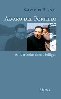 Alvaro del Portillo - Salvador Bernal - E-Book