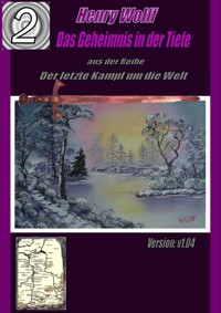 Das Geheimnis in der Tiefe - Henry Wolff - E-Book