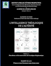 Intelligence Théologique de l 'Altérité - Muzembe Katikishi - E-Book