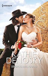 Divorcio apasionado - Kathie Denosky - E-Book