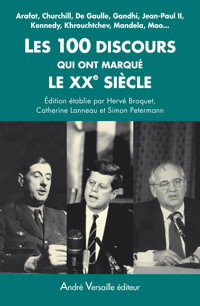Les 100 discours qui ont marqué le XXe siècle - Catherine Lanneau - E-Book