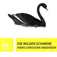 Die wilden Schwäne - Hans Christian Andersen - E-Book