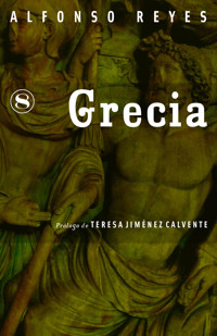 Grecia - Alfonso Reyes - E-Book