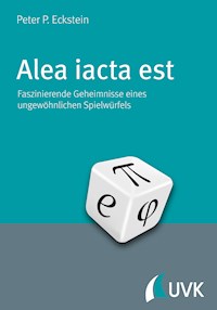 Alea iacta est - Peter P. Eckstein - E-Book