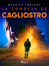 La condesa de Cagliostro - Leblanc Maurice - E-Book