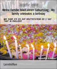 Meine Familie feiert einen Geburtstag / My family celebrates a birthday - Jacqueline Temme - E-Book