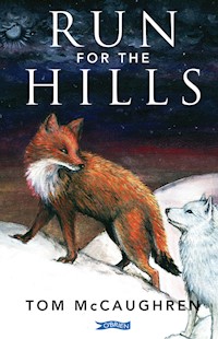 Run for the Hills - Tom McCaughren - E-Book