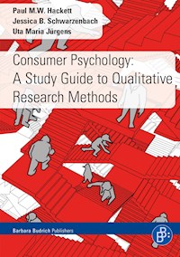 Consumer Psychology: A Study Guide to Qualitative Research Methods - Paul M. W. Hackett - kostenlos E-Book