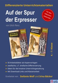 Differenzierte Unterrichtsmaterialien zum Kinderkrimi "Auf der Spur der Erpresser" von Ulrich Renz - Stefanie Wolf - E-Book
