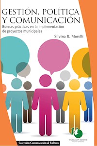 Gestión, política y comunicación - Silvina R. Morelli - E-Book