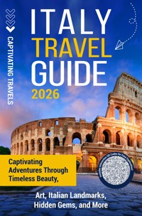 Italy Travel Guide - Captivating Travels - E-Book
