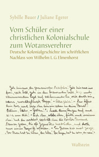 Vom Schüler einer christlichen Kolonialschule zum Wotansverehrer - Sybille Bauer - E-Book