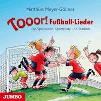 Tooor! Fußball-Lieder - Matthias Meyer-Göllner - Hörbuch