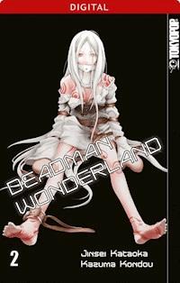 Deadman Wonderland 02 - Jinsei Kataoka - E-Book