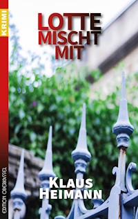 Lotte mischt mit - Klaus Heimann - E-Book