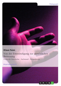 Von der Entmündigung zur persönlichen Betreuung - Klaus Fenn - E-Book