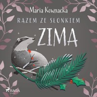 Razem ze słonkiem. Zima - Maria Kownacka - Hörbuch