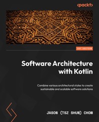 Software Architecture with Kotlin - Jason  (Tsz Shun) Chow - E-Book