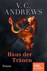 Haus der Tränen - V.C. Andrews - E-Book
