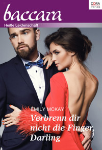 Verbrenn dir nicht die Finger, Darling - Emily McKay - E-Book