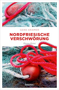 Nordfriesische Verschwörung - Gerd Kramer - E-Book