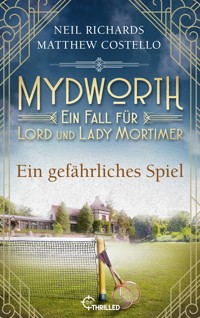 Mydworth - Ein gefährliches Spiel - Matthew Costello - E-Book