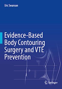 Evidence-Based Body Contouring Surgery and VTE Prevention - Eric Swanson - E-Book