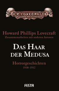 Das Haar der Medusa - H. P. Lovecraft - E-Book