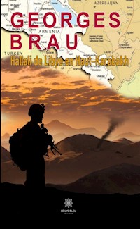 Hallali de Libye en Haut-Karabakh - Georges Brau - E-Book