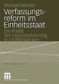 Verfassungsreform im Einheitsstaat - Michael Münter - E-Book