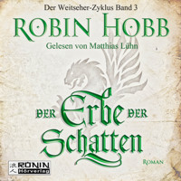 Der Erbe der Schatten - Die Chronik der Weitseher 3 (Ungekürzt) - Robin Hobb - Hörbuch