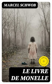 Le livre de Monelle - Marcel Schwob - E-Book