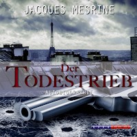 Der Todestrieb (Gekürzt) - Jacques Mesrine - Hörbuch