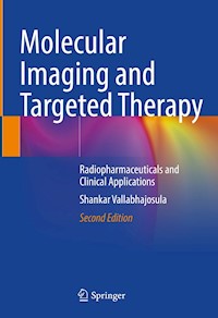 Molecular Imaging and Targeted Therapy - Shankar Vallabhajosula - E-Book