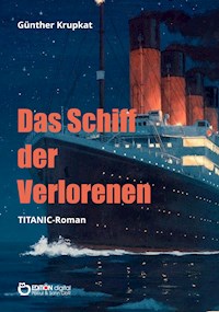 Das Schiff der Verlorenen - Günther Krupkat - E-Book