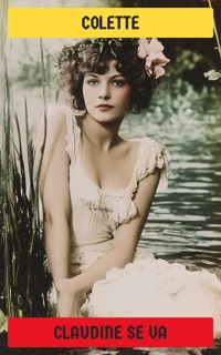 Claudine se va - Colette - E-Book