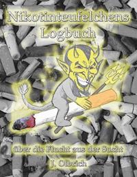 Nikotinteufelchens Logbuch über die Flucht aus der Sucht - Jens Olbrich - E-Book