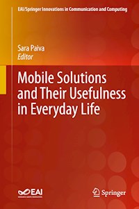 Mobile Solutions and Their Usefulness in Everyday Life -  - E-Book