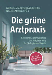 Die grüne Arztpraxis -  - E-Book