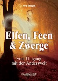 Elfen, Feen & Zwerge - Ava Minatti - E-Book
