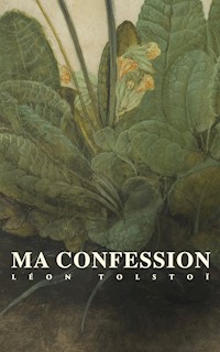 Ma confession - Léon Tolstoï - E-Book