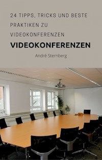 Video Konferenzen - Andre Sternberg - E-Book