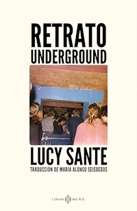 Retrato Underground - Lucy Sante - E-Book