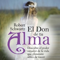 El don de tu alma - Robert Schwartz - Hörbuch