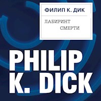 Лабиринт смерти - Филип К. Дик - Hörbuch